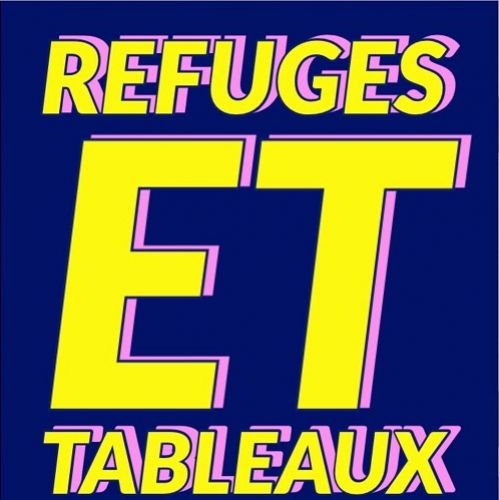 Refuges et Tableaux Noirs Refuges et Tableaux Noirs